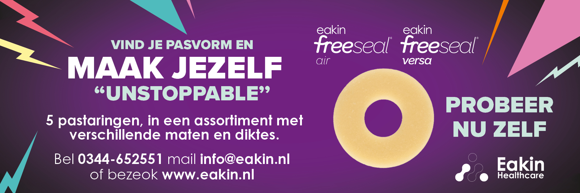 Advertentie Eakin - Vind je pasvorm en maak jezelf "unstoppable". Probeer nu zelf - 5 pastaringen